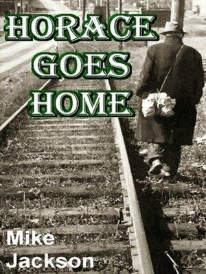 cover image of Horace Goes Home